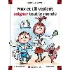 livre max et lili - max et lili veulent soigner tout le monde