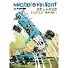 livre michel vaillant - tome 18 - de l'huile sur la piste !