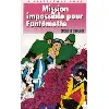 livre mission impossible pour fantômette