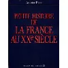 livre petite histoire de la france au 20ème siècle