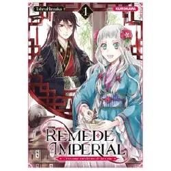 livre remède impérial - l'étrange médecin de la cour - tome 1