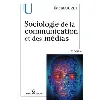 livre sociologie de la communication et des médias