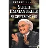 livre soeur emmanuelle - secrets de vie