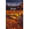 livre texas - tome 1 - james albert michener