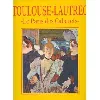 livre toulouse - lautrec et le paris des cabarets