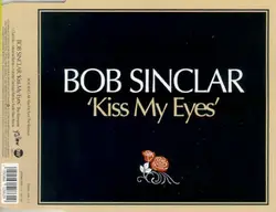 cd bob sinclar - kiss my eyes (2003)
