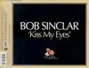 cd bob sinclar - kiss my eyes (2003)
