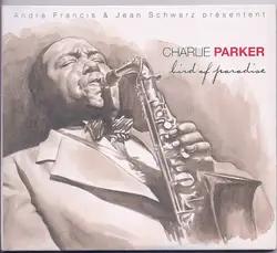 cd charlie parker - bird of paradise (2005)