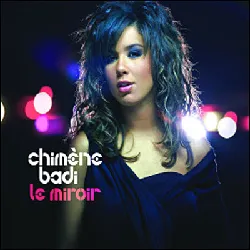 cd chimène badi - le miroir (2006)