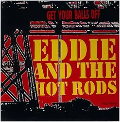 cd eddie and the hot rods - get your balls off (1990)