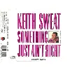 cd keith sweat - something just ain't right (1988)