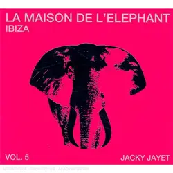 cd la maison de l'eléphant ibiza/vol.5