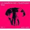 cd la maison de l'eléphant ibiza/vol.5