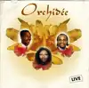 cd orchidée - live (1996)