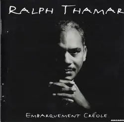 cd ralph thamar - embarquement créole (1996)