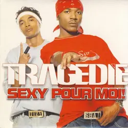 cd tragédie - sexy pour moi! (2003)