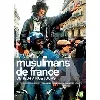 dvd musulmans de france, de 1904 à nos jours