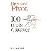livre 100 mots à sauver