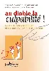 livre au diable la culpabilité ! cessez de vous culpabilisez et retrouvez votre liberté intérieure