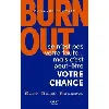 livre burn - out : ce n'est pas votre faute mais c'est peut - être votre chance - comment l'éviter ? comment s
