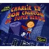livre charlie et son caleçon de super héros