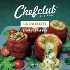 livre chefclub la raclette sans l'appareil !