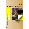livre classique hachette - le père goriot, honoré de balzac