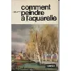 livre comment peindre a l'aquarelle