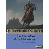 livre contes et légendes:les chevaliers de la table ronde