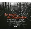 livre en train - de disparaître - images du monde ferroviaire et témoignages de cheminots bretons
