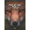 livre fox et moi - une amitié peu ordinaire