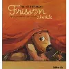livre frisson, le petit hérisson - frisson timide