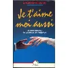 livre je t'aime moi aussi