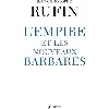 livre l'empire et les nouveaux barbares - jean - christophe rufin
