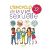livre l'encyclo de la vie sexuelle - 7 - 9 ans