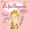 livre la fee baguette chez cromagnon