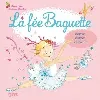 livre la fée baguette - tome 11 - la fée baguette danse, danse, danse !