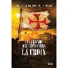 livre la légende des templiers - tome 2 - la croix