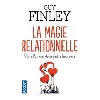 livre la magie relationnelle - plus d'amour que de peur