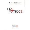 livre la matrice