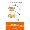 livre lâcher prise sans laisser tomber