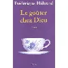 livre le gouter chez dieu