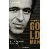 livre le mystère goldman - portrait d'un homme très discret