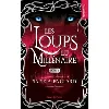 livre les loups du millénaire - tome 01