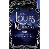 livre les loups du millénaire - tome 02