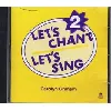 livre let's chant, let's sing 2: audio cds (1)