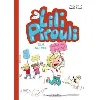 livre lili pirouli tome 1 - tous avec moi !