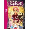 livre lolirock - tome 24 - identité secrète