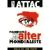 livre manifeste altermondialiste - construire un monde solidaire, écologique et démocratique