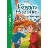 livre nos voyages dans l'histoire - tome 2 - mission spéciale à la tour eiffel
